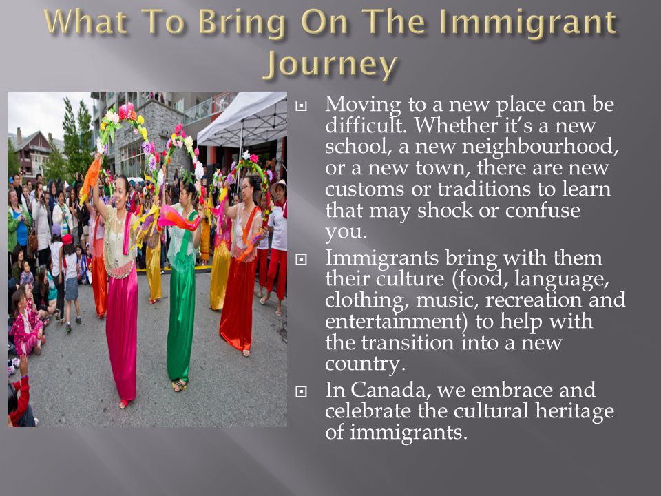 New Immigrants to Canada: Don’t Abandon Your Traditions and Languages 