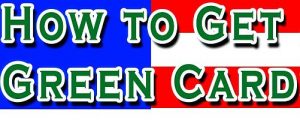 How to Get a US Green Card