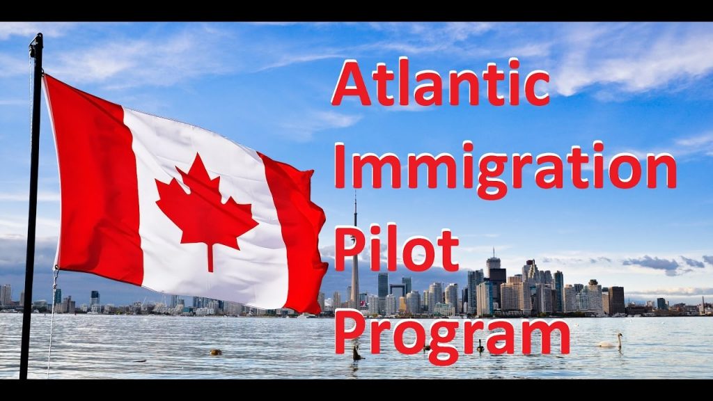 Atlantic Canada Invites Immigrants, Launched Atlantic Immigrant Pilot Program