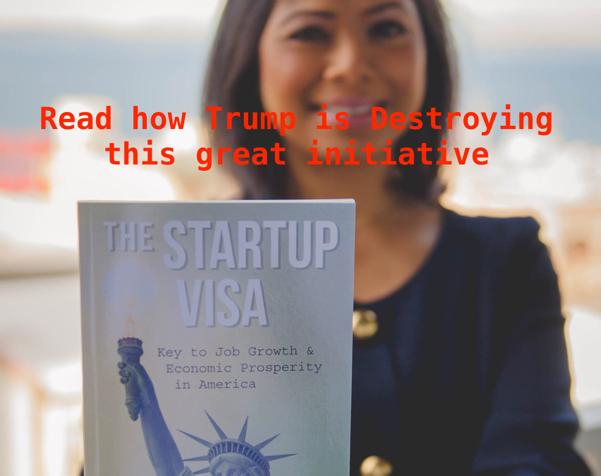Trump to Pull down the Startup Visa Initiative by Obama