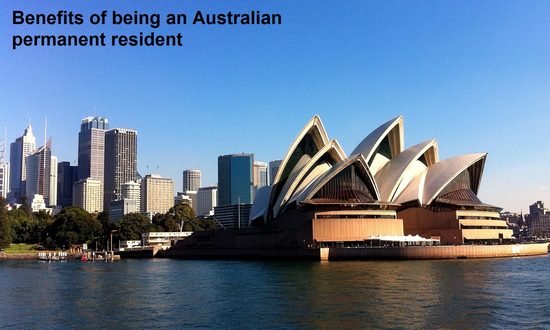 Benefits of being an Australian permanent resident