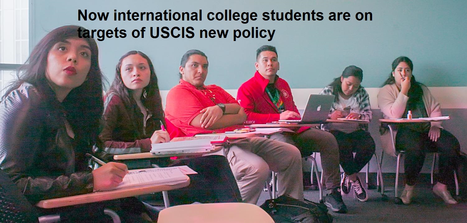 Now international college students are on targets of USCIS new policy