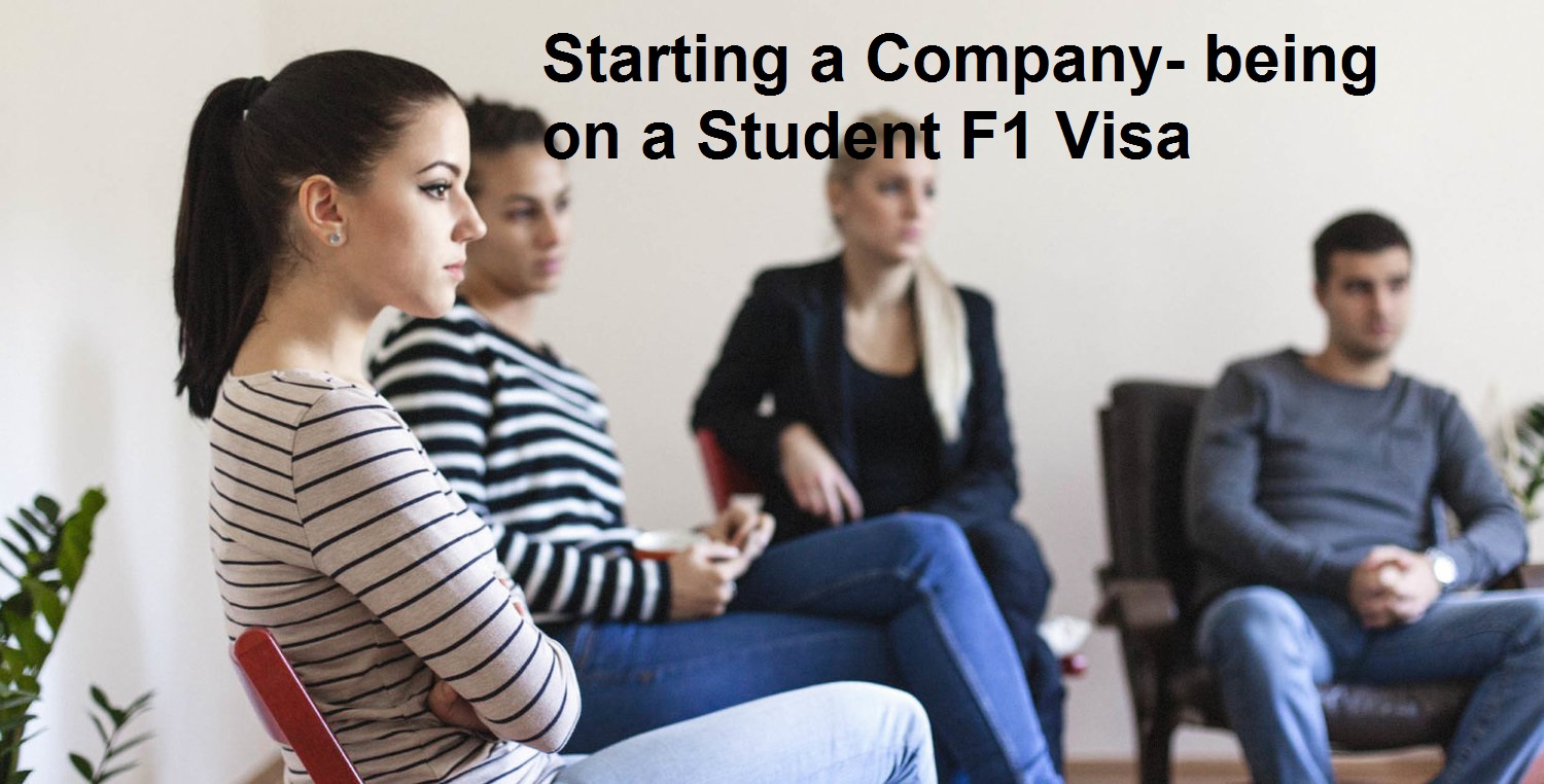 Starting a Company- being on a Student F1 Visa