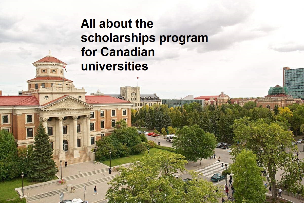 All about the scholarships program for Canadian universities