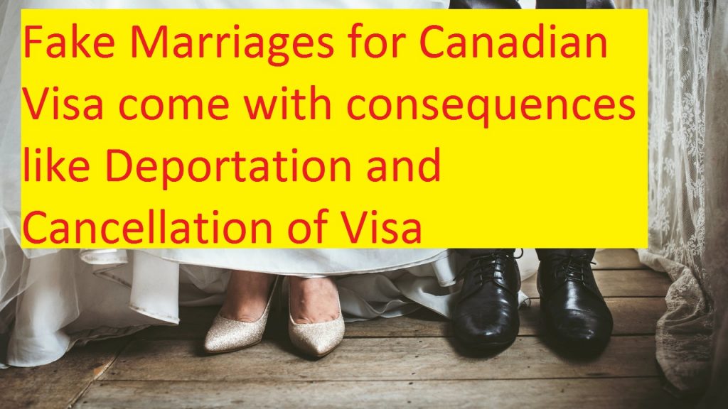 Fake Marriages for Canadian Visa come with consequences