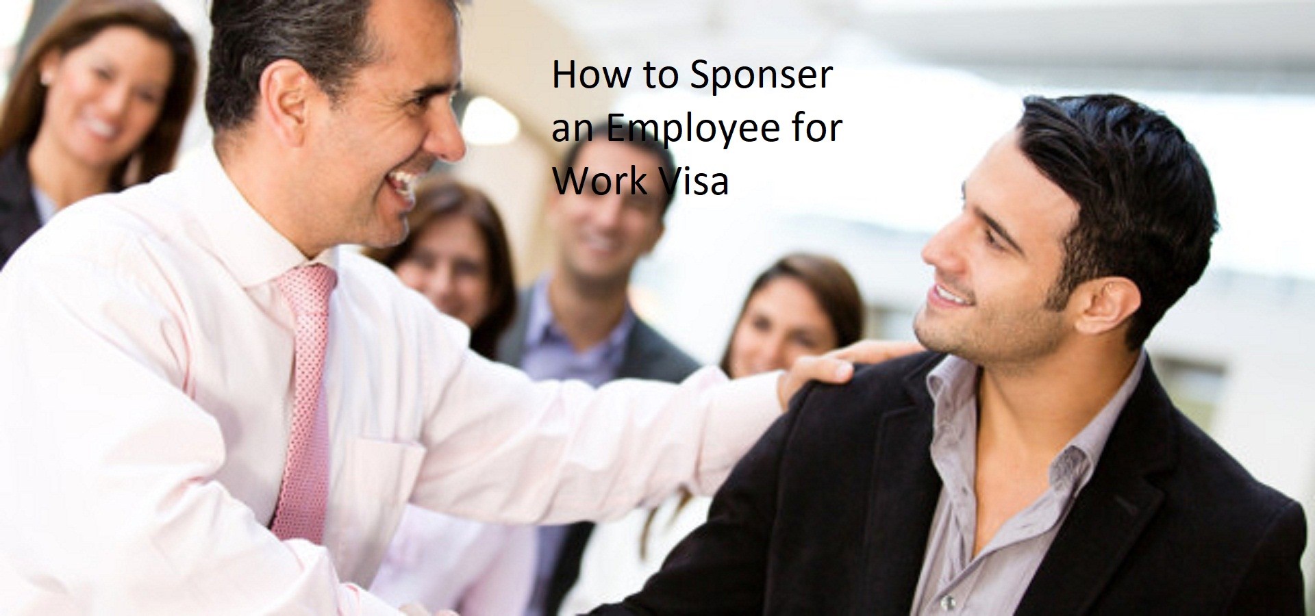 Sponsor an Employee for Work Visa