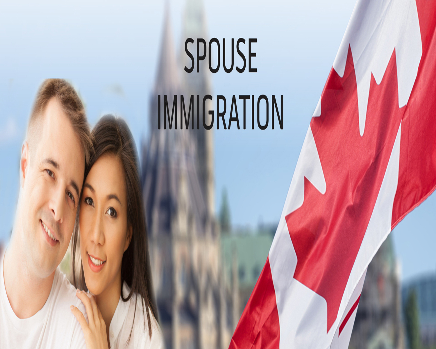 Canada to get the permanent residence for the foreign spouse