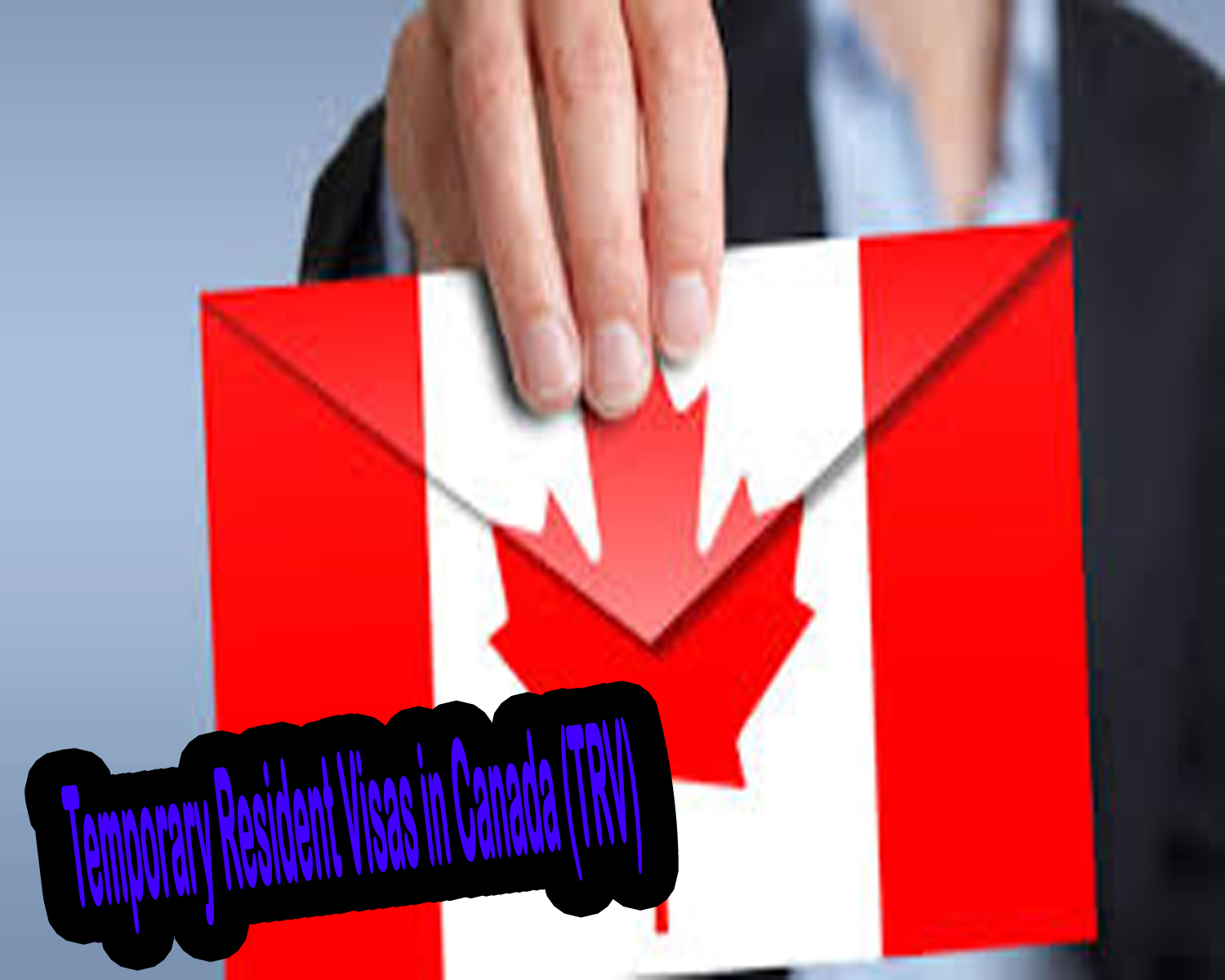 Temporary Resident Visas in Canada (TRV)