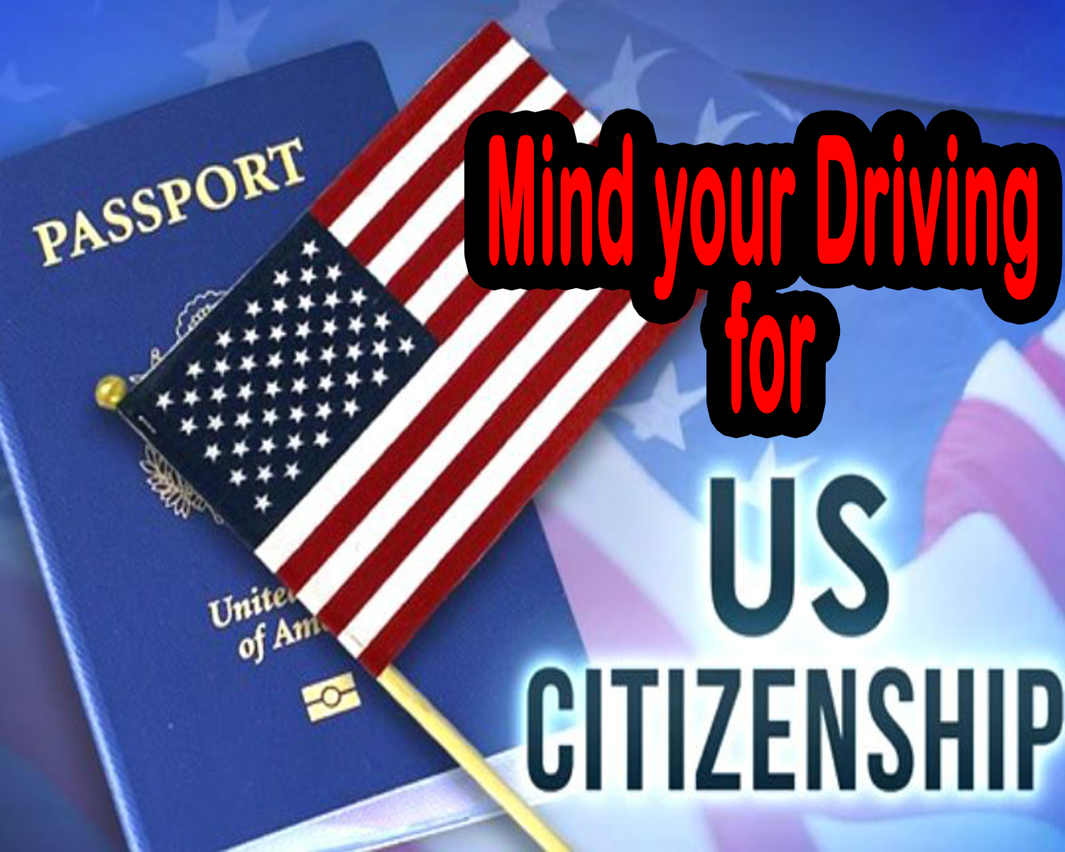 Mind your Driving, if you want Long-Term Visa for Canada and USA