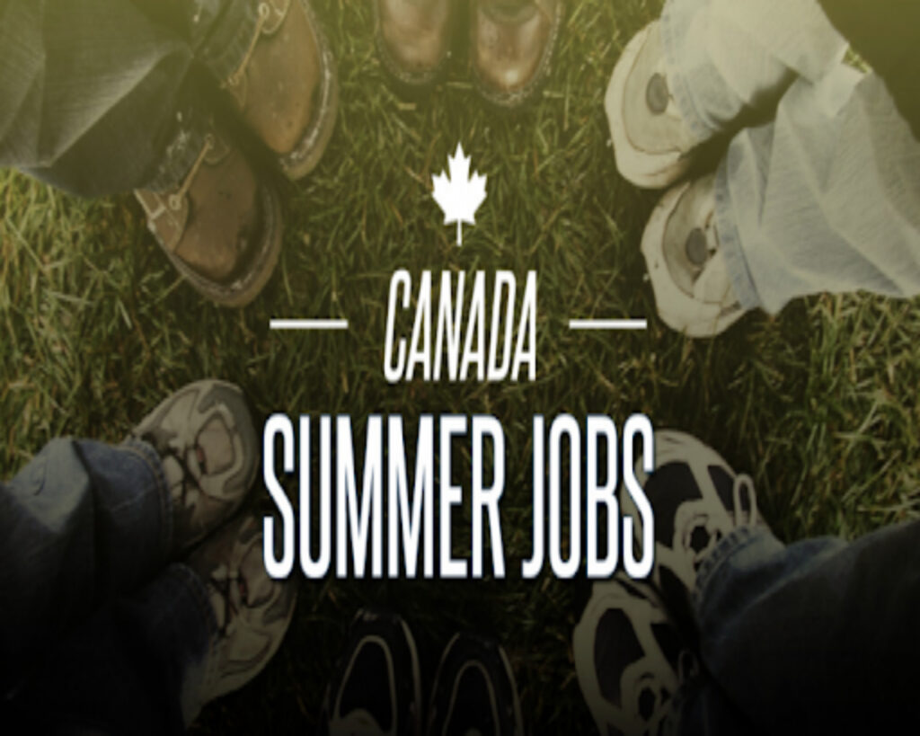 120000 Summer Job Opportunities In Canada Coming in 2021 Canada, US