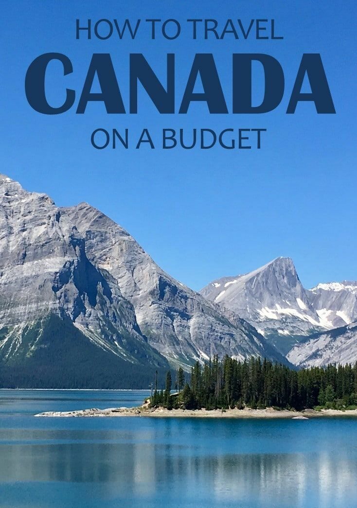 Want to Travel to Canada on a Budget? Follow these 5 Tips to Save Money While Traveling!