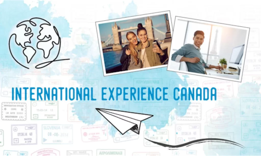 International Experience Canada (IEC) is Ready to Welcome Applications