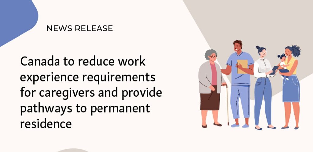 IRCC to Reduce the Work Experience Requirement for Caregiver Pilot Programs in Canada